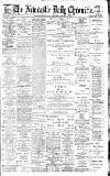 Newcastle Daily Chronicle Thursday 18 January 1900 Page 1