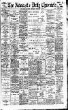 Newcastle Daily Chronicle Thursday 22 February 1900 Page 1