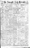 Newcastle Daily Chronicle Friday 25 May 1900 Page 1