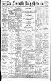 Newcastle Daily Chronicle Thursday 07 June 1900 Page 1