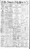 Newcastle Daily Chronicle Tuesday 12 June 1900 Page 1