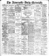 Newcastle Daily Chronicle Friday 22 February 1901 Page 1