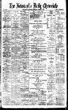 Newcastle Daily Chronicle Saturday 23 March 1901 Page 1