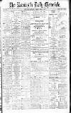 Newcastle Daily Chronicle Tuesday 09 April 1901 Page 1