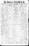Newcastle Daily Chronicle Monday 22 April 1901 Page 1