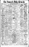 Newcastle Daily Chronicle Friday 24 May 1901 Page 1