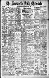 Newcastle Daily Chronicle Friday 07 June 1901 Page 1