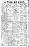 Newcastle Daily Chronicle Monday 17 June 1901 Page 1