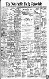 Newcastle Daily Chronicle Monday 29 July 1901 Page 1
