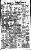 Newcastle Daily Chronicle Saturday 17 August 1901 Page 1