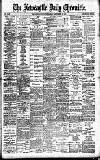 Newcastle Daily Chronicle Tuesday 10 September 1901 Page 1
