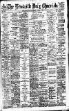Newcastle Daily Chronicle Friday 14 March 1902 Page 1