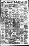 Newcastle Daily Chronicle Saturday 26 April 1902 Page 1