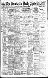 Newcastle Daily Chronicle Saturday 10 May 1902 Page 1