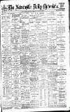 Newcastle Daily Chronicle Friday 07 November 1902 Page 1