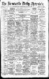 Newcastle Daily Chronicle Saturday 22 August 1903 Page 1