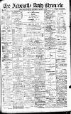 Newcastle Daily Chronicle Saturday 30 January 1904 Page 1
