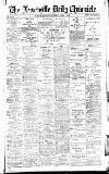 Newcastle Daily Chronicle Friday 01 April 1904 Page 1