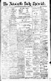 Newcastle Daily Chronicle Monday 25 April 1904 Page 1