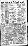 Newcastle Daily Chronicle Tuesday 01 November 1904 Page 1