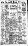 Newcastle Daily Chronicle Saturday 06 May 1905 Page 1