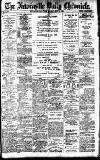 Newcastle Daily Chronicle Monday 08 May 1905 Page 1