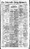 Newcastle Daily Chronicle Tuesday 20 February 1906 Page 1