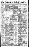 Newcastle Daily Chronicle Monday 05 March 1906 Page 1