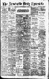 Newcastle Daily Chronicle Monday 23 April 1906 Page 1