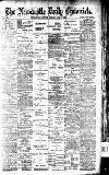 Newcastle Daily Chronicle Monday 02 July 1906 Page 1