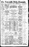 Newcastle Daily Chronicle Thursday 29 November 1906 Page 1