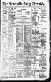 Newcastle Daily Chronicle Monday 07 January 1907 Page 1