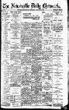 Newcastle Daily Chronicle Thursday 17 January 1907 Page 1