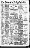 Newcastle Daily Chronicle Thursday 31 January 1907 Page 1