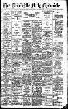 Newcastle Daily Chronicle Friday 02 August 1907 Page 1