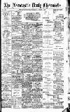 Newcastle Daily Chronicle Wednesday 07 August 1907 Page 1