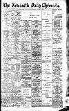 Newcastle Daily Chronicle Saturday 10 August 1907 Page 1