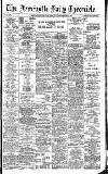 Newcastle Daily Chronicle Monday 23 September 1907 Page 1