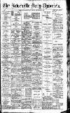 Newcastle Daily Chronicle Friday 01 November 1907 Page 1