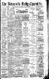 Newcastle Daily Chronicle Friday 03 January 1908 Page 1