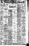 Newcastle Daily Chronicle Wednesday 08 January 1908 Page 1
