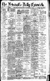 Newcastle Daily Chronicle Monday 21 September 1908 Page 1