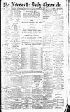 Newcastle Daily Chronicle Saturday 21 November 1908 Page 1