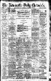 Newcastle Daily Chronicle Monday 01 February 1909 Page 1