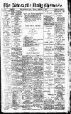 Newcastle Daily Chronicle Monday 15 February 1909 Page 1