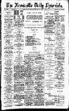 Newcastle Daily Chronicle Thursday 08 April 1909 Page 1