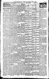 Newcastle Daily Chronicle Tuesday 13 April 1909 Page 6
