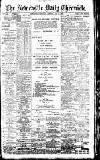 Newcastle Daily Chronicle Monday 17 May 1909 Page 1