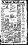Newcastle Daily Chronicle Saturday 03 July 1909 Page 1