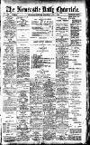 Newcastle Daily Chronicle Wednesday 07 July 1909 Page 1